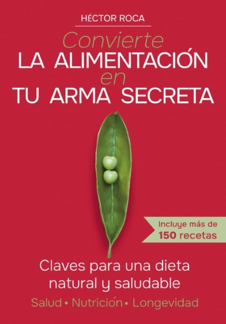 Convierte la alimentación en tu arma secreta